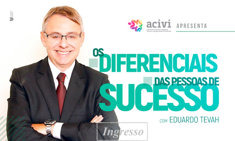 ACIVI promove em Vila Maria palestra com Eduardo Tevah