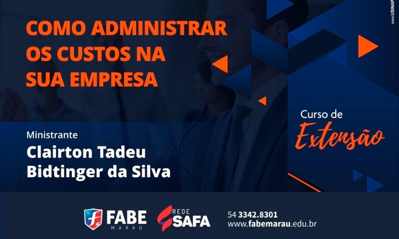 EXTENSÃO: FABE promove curso “Como administrar os custos na sua empresa”