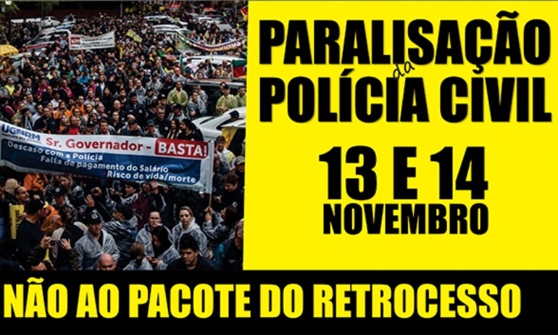 Sindicato dos Policiais Civis do RS convoca paralisação contra pacote de medidas do Governo