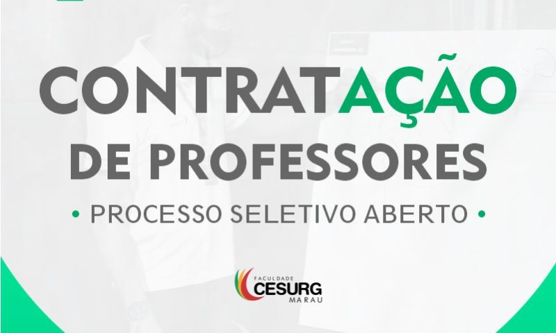 Faculdade CESURG Marau realiza Processo Seletivo para contratação de Professores
