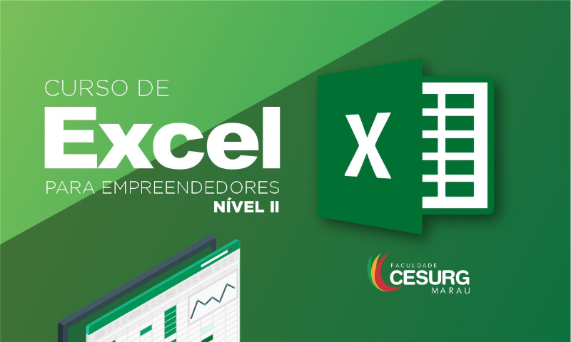 Faculdade CESURG oferece II nível do curso de Excel para Empreendedores
