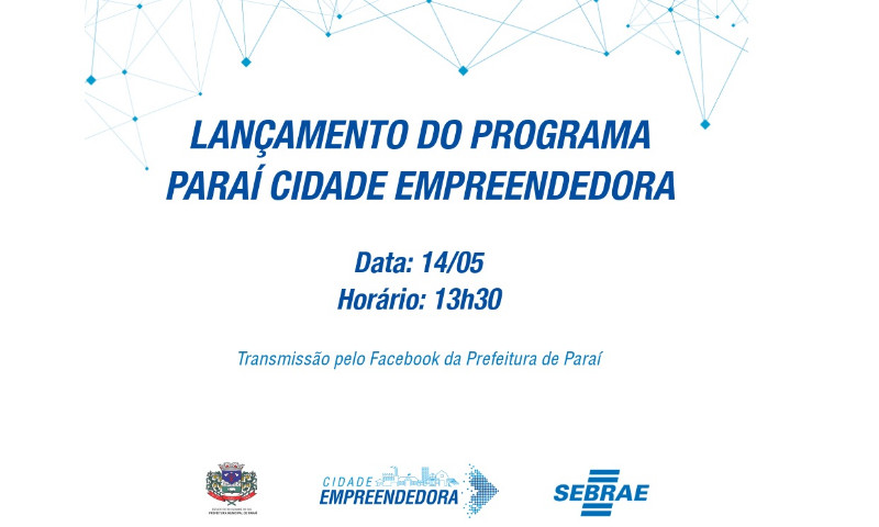 REGIÃO: Município de Paraí vai lançar o Programa Paraí Cidade Empreendedora