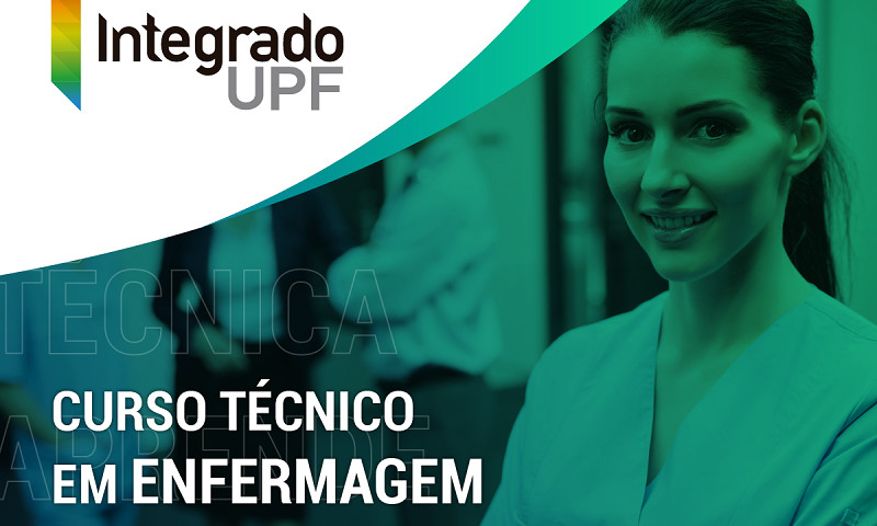 Integrado UPF oferece Curso Técnico em Enfermagem