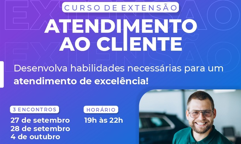 Faculdade CESURG oferta curso de extensão sobre Atendimento ao Cliente