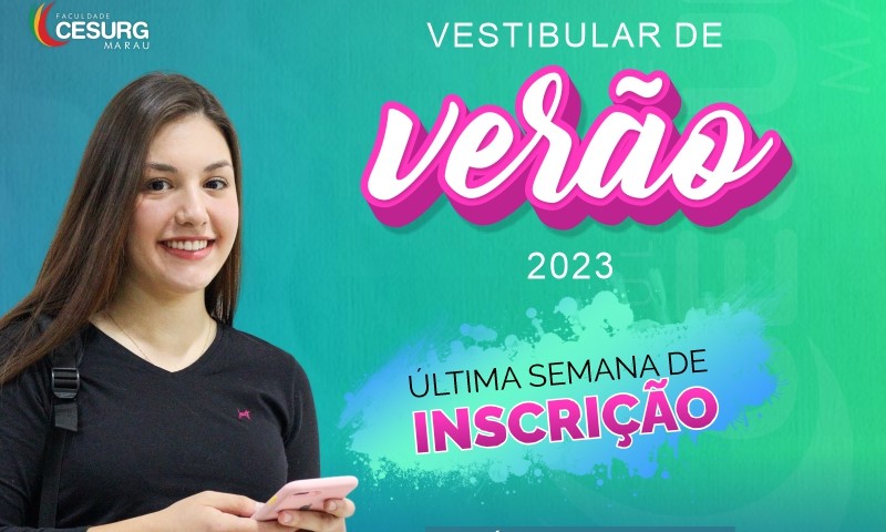 Última semana de inscrições para o Vestibular de Verão da Faculdade CESURG