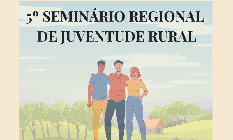 5º Seminário Regional de Juventude Rural é nesta semana