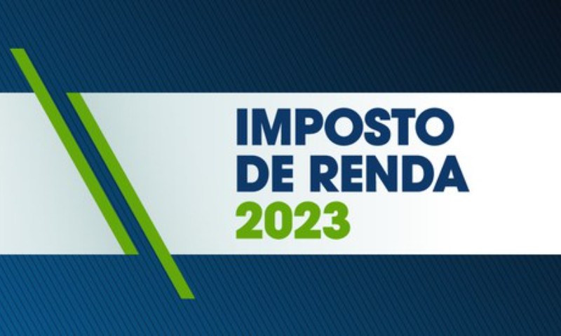 ECONOMIA: Imposto de Renda 2023: prazo para declaração será de 15 de março a 31 de maio