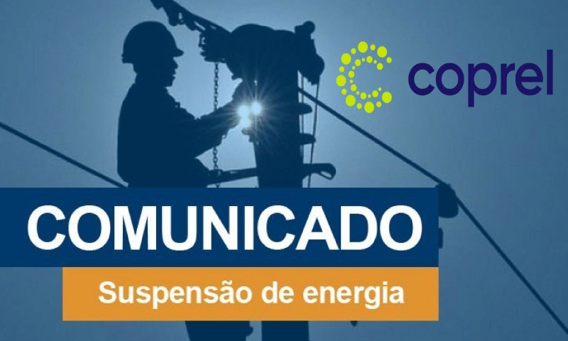 ENERGIA: Coprel vai interromper o fornecimento em Vila Maria nesta sexta-feira (02/06)