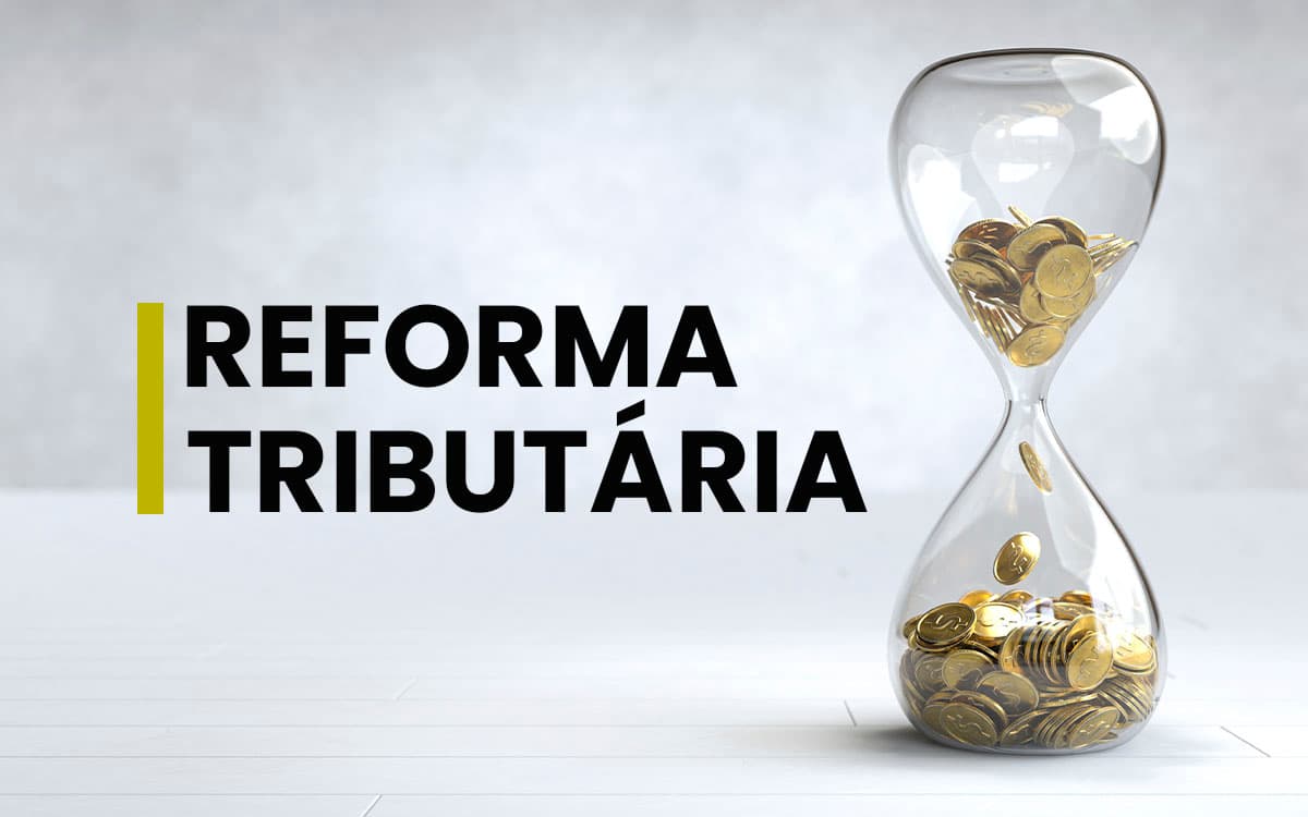 POLÍTICA: Entenda o que muda com a Reforma Tributária, aprovada pelo Senado
