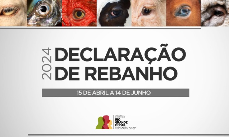 Declaração Anual de Rebanho: de 15 de abril a 14 de junho