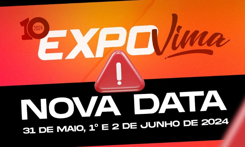 NEGÓCIOS: Décima Expovima tem nova data e nova programação