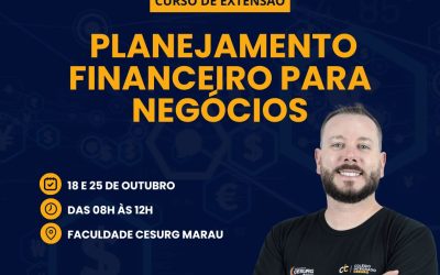 Faculdade CESURG Marau abre inscrições para curso de extensão em Planejamento Financeiro para Negócios