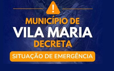 Município de Vila Maria decreta situação de emergência